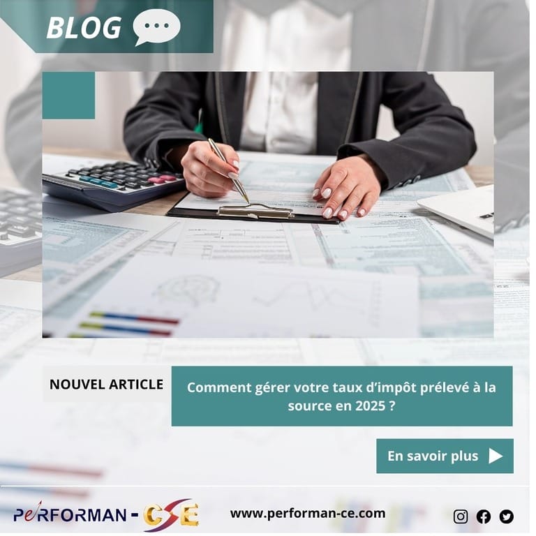 Comment gérer votre taux d&rsquo;impôt prélevé à la source en 2025 ?