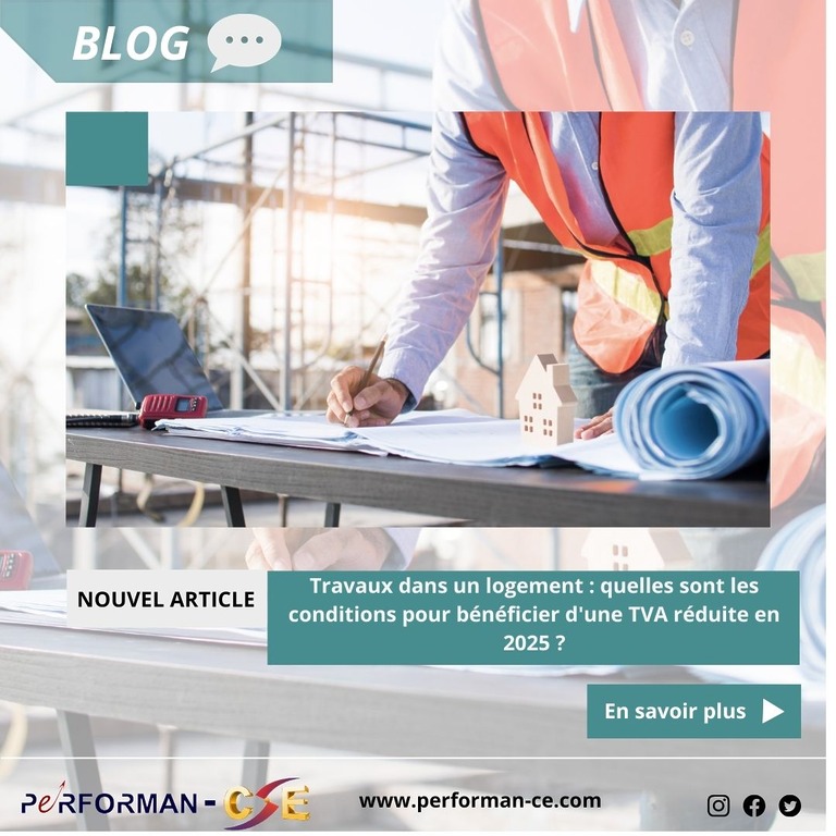 Travaux dans un logement : quelles sont les conditions pour bénéficier d&rsquo;une TVA réduite en 2025 ?
